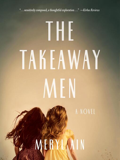 Title details for The Takeaway Men by Meryl Ain - Available